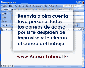 Los correos recibidos son tambén una prueba válida de acoso